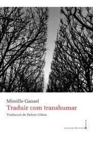 TRADUIR COM TRANSHUMAR | 9788417833800 | MIREILLE GANSEL