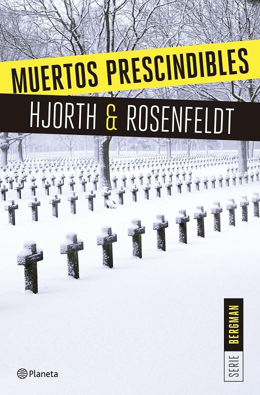 MUERTOS PRESCINDIBLES (SERIE BERGMAN 3) | 9788408166009 | HJORTH/ROSENFELDT