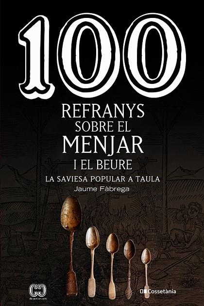 100 REFRANYS SOBRE EL MENJAR I EL BEURE | 9788413560441 | FABREGA, JAUME