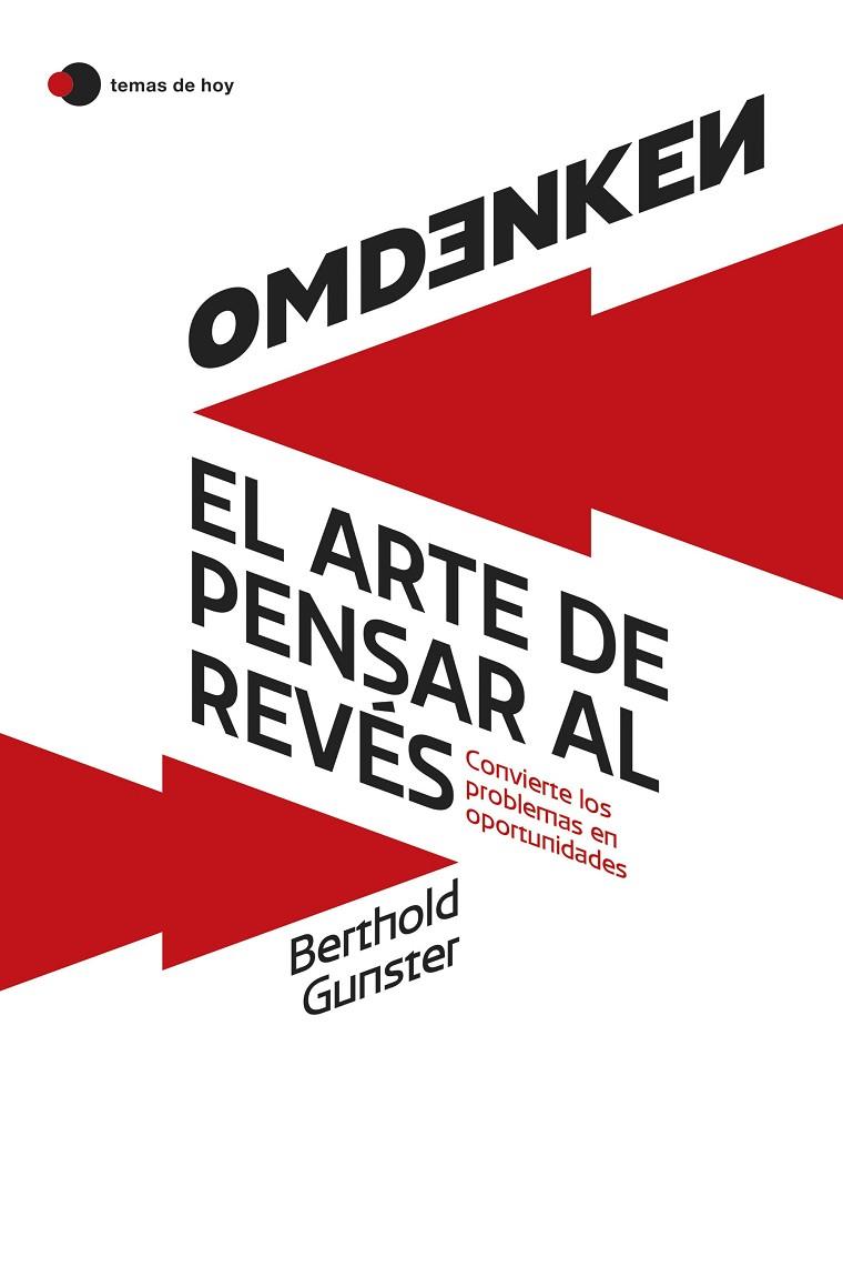 OMDENKEN: EL ARTE DE PENSAR AL REVÉS | 9788419812322 | GUNSTER, BERTHOLD