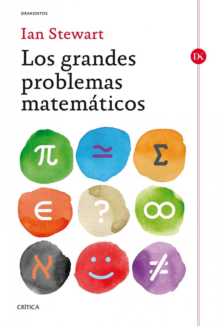 GRANDES PROBLEMAS MATEMÁTICOS, LOS | 9788498926651 | STEWART, IAN
