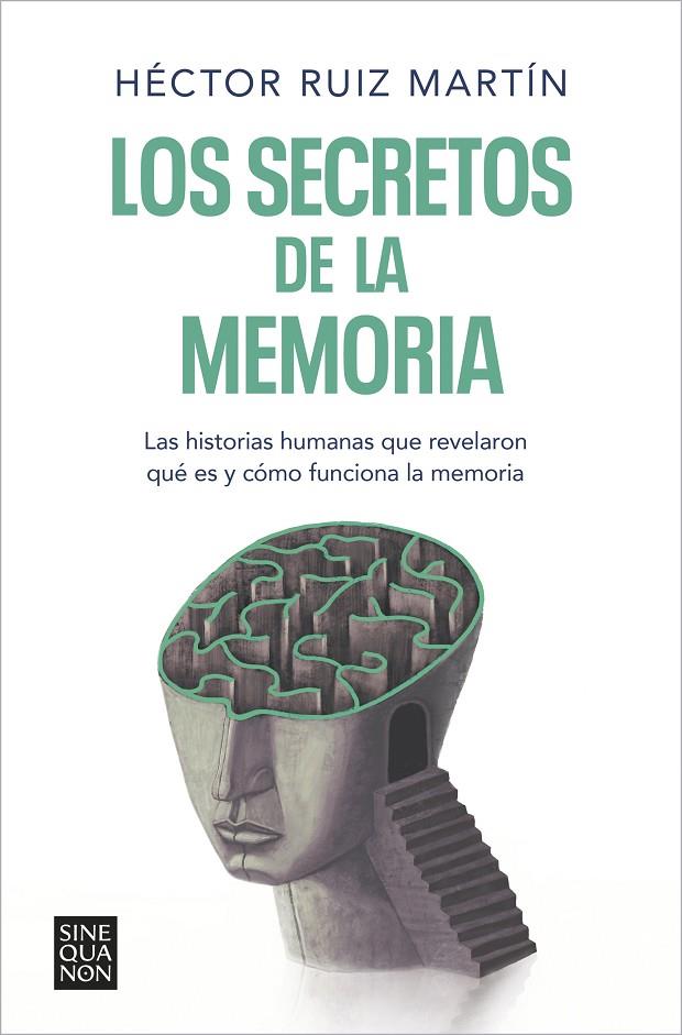 SECRETOS DE LA MEMORIA, LOS | 9788466671248 | RUIZ MARTÍN, HÉCTOR