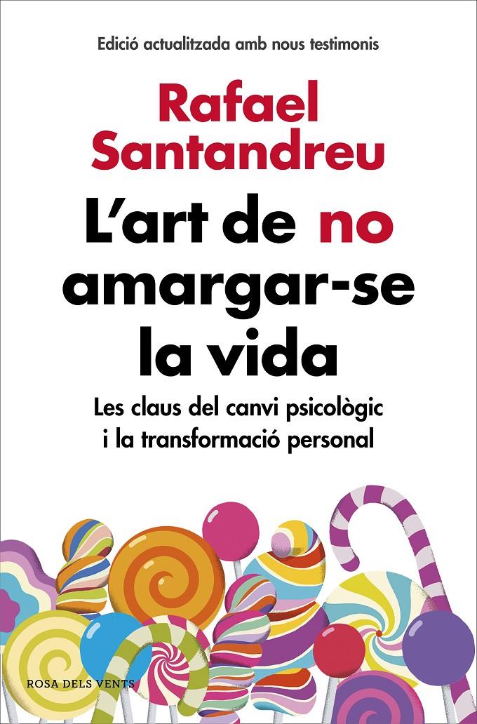 ART DE NO AMARGAR-SE LA VIDA (EDICIÓ AMPLIADA I ACTUALITZADA), L' | 9788416930616 | SANTANDREU, RAFAEL