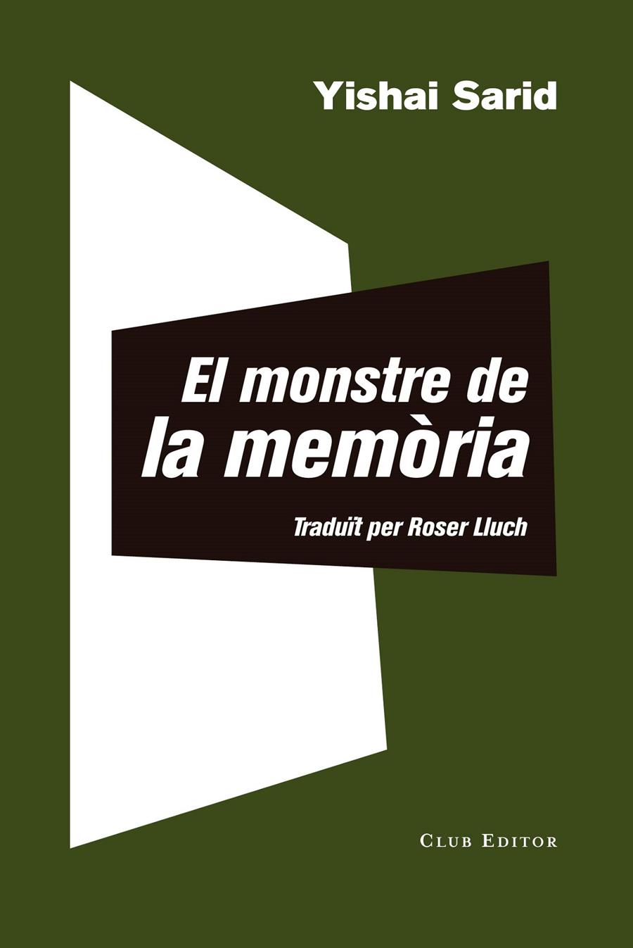 MONSTRE DE LA MEMÒRIA, EL | 9788473292511 | SARID, YISHAI