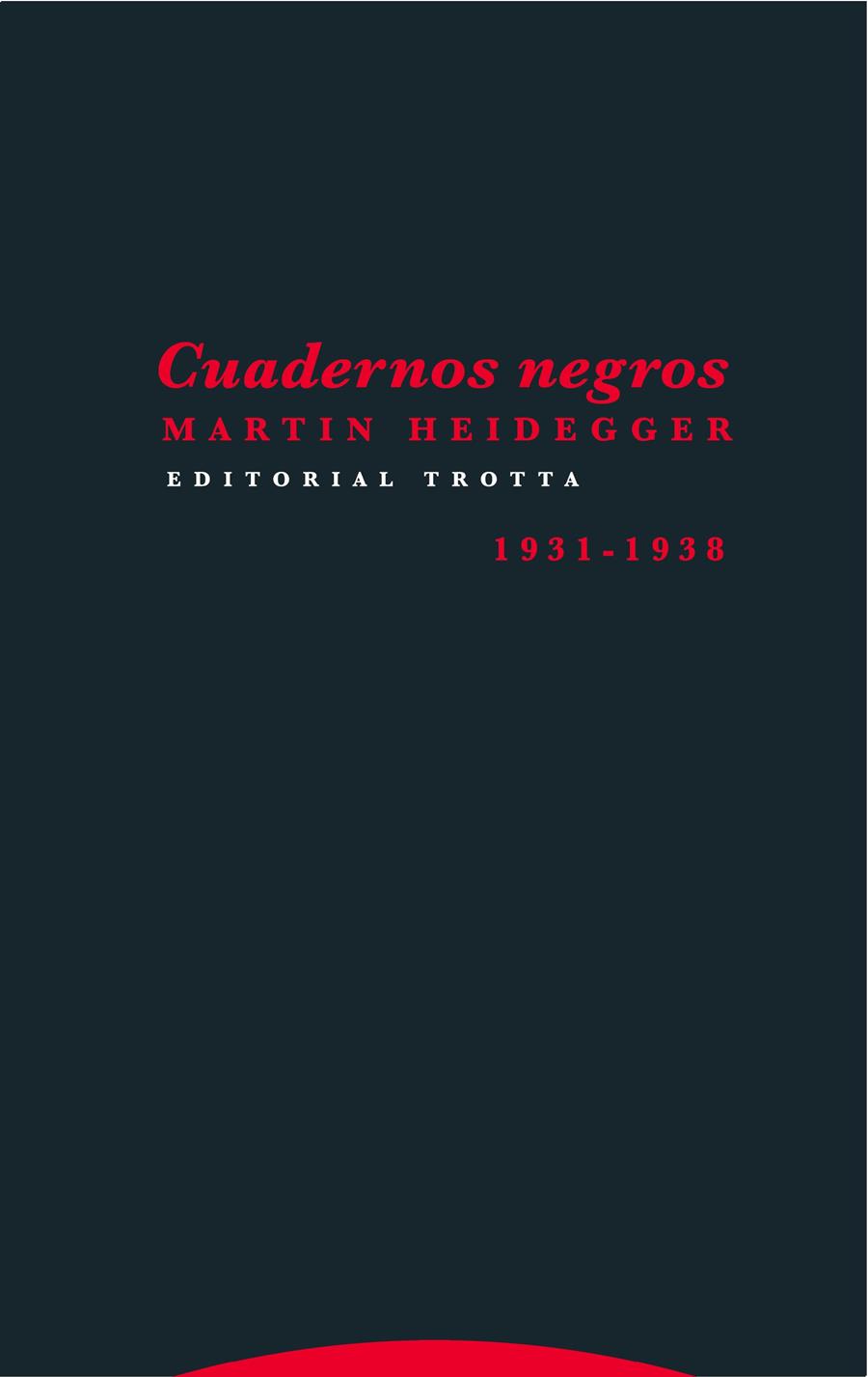 CUADERNOS NEGROS 1931-1938 | 9788498796032 | HEIDEGGER, MARTIN