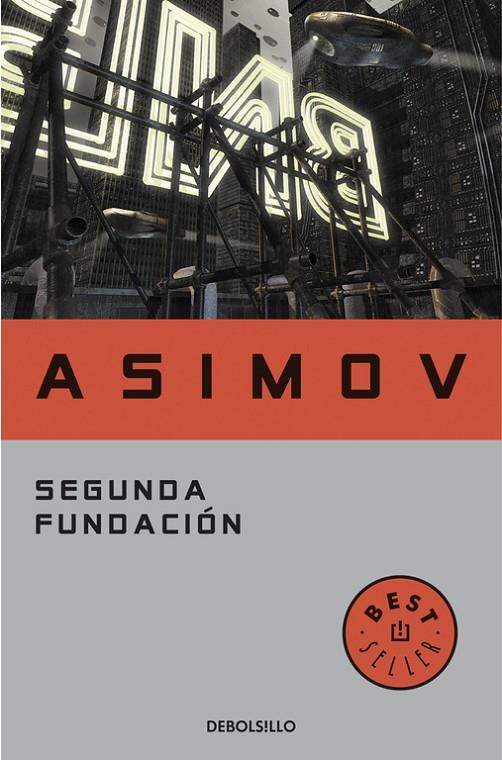 SEGUNDA FUNDACIÓN (CICLO DE LA FUNDACIÓN 13) | 9788497596763 | ASIMOV, ISAAC
