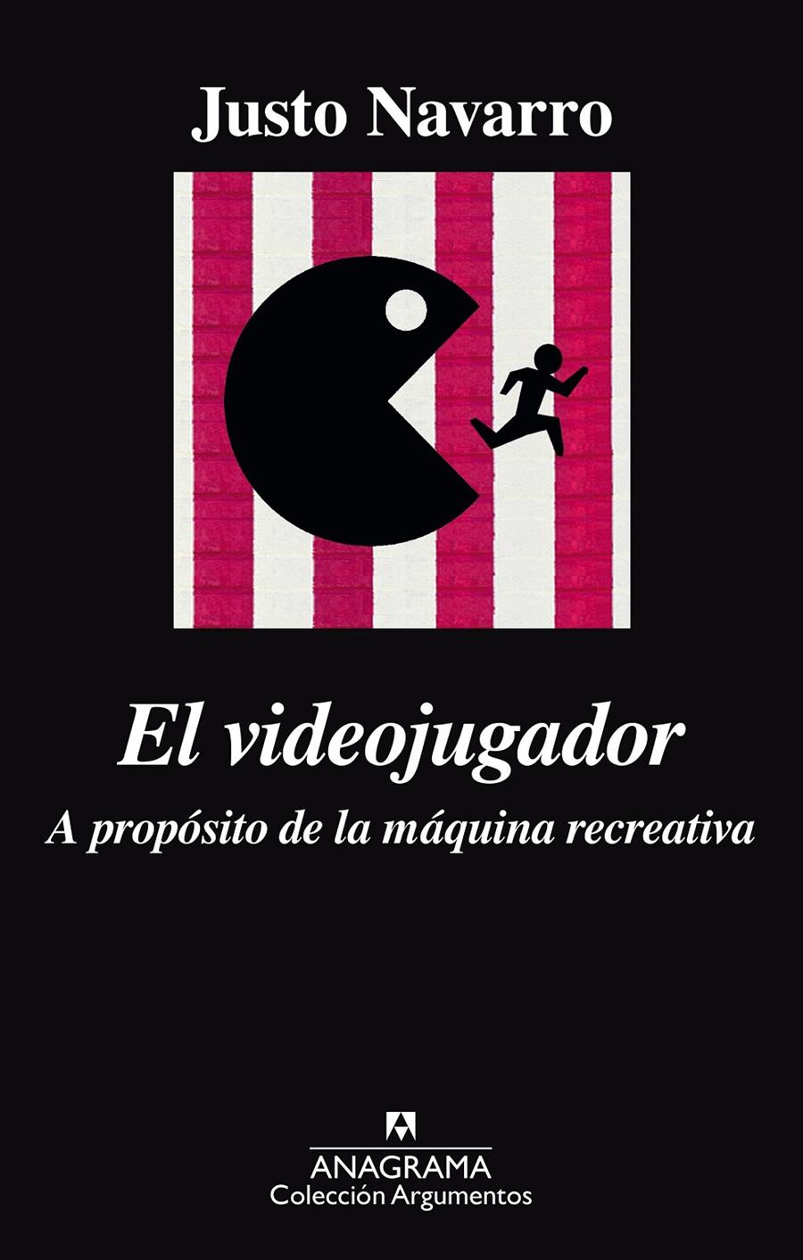 VIDEOJUGADOR, EL/ A PROPÓSITO DE LA MÁQUINA RECREATIVA | 9788433964120 | NAVARRO, JUSTO