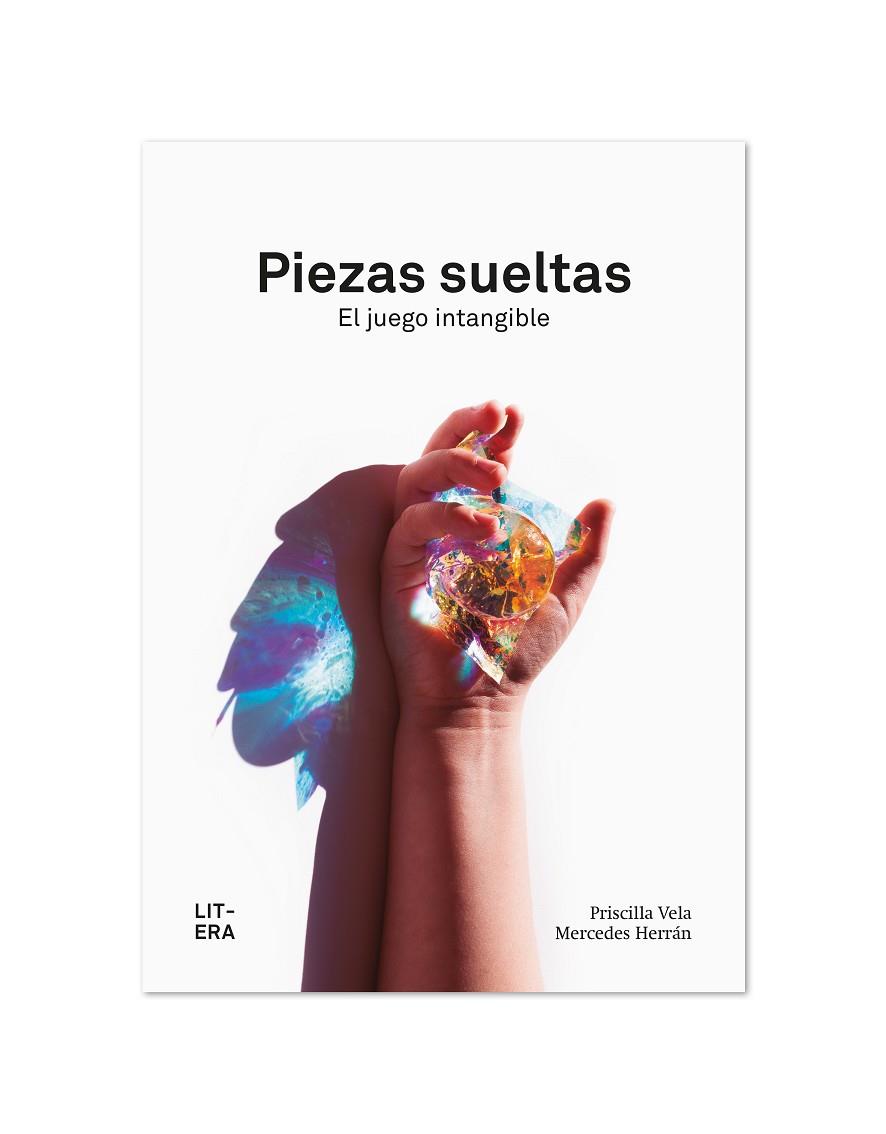 PIEZAS SUELTAS - EL JUEGO INTANGIBLE | 9788412669022 | VELA VICO, PRISCILLA/GONZÁLEZ HERRÁN, MERCEDES