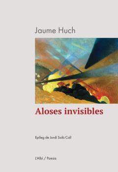 ALOSES INVISIBLES | 9788412598285 | HUCH, JAUME