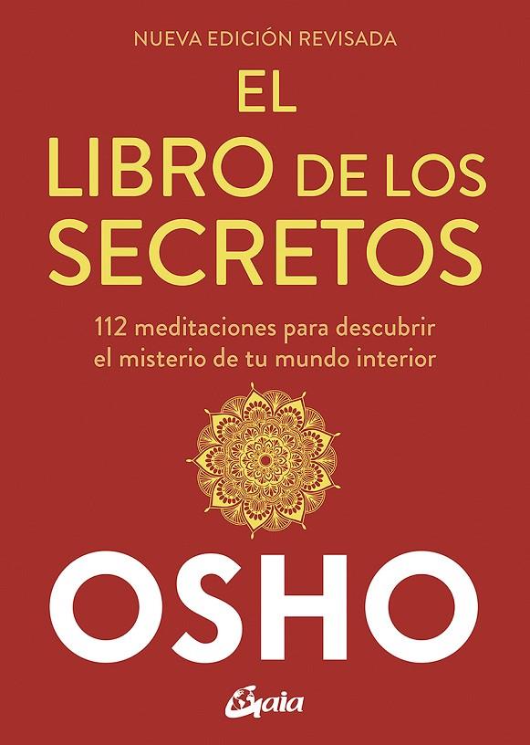LIBRO DE LOS SECRETOS (NUEVA EDICIÓN REVISADA), EL | 9788484459910 | OSHO