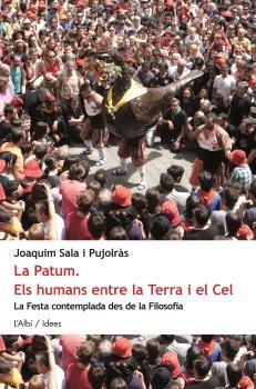 PATUM. ELS HUMANS ENTRE LA TERRA I EL CEL, LA | 9788415269922 | SALA I PUJOLRAS, JOAQUIM