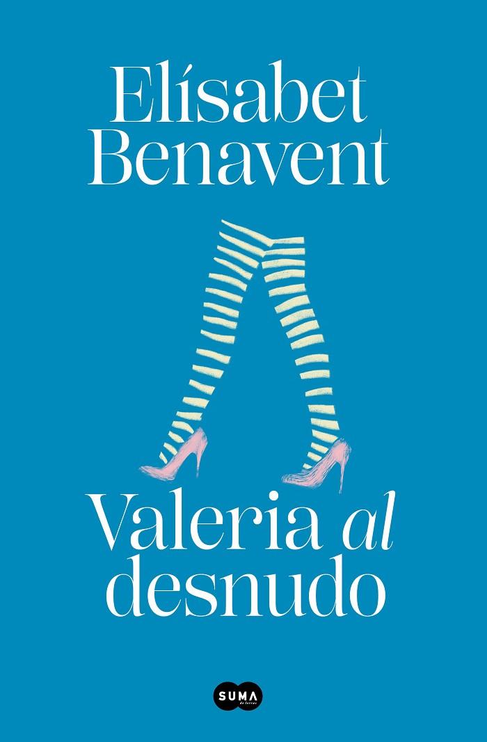 VALERIA AL DESNUDO (SAGA VALERIA 4) | 9788491294962 | BENAVENT, ELÍSABET