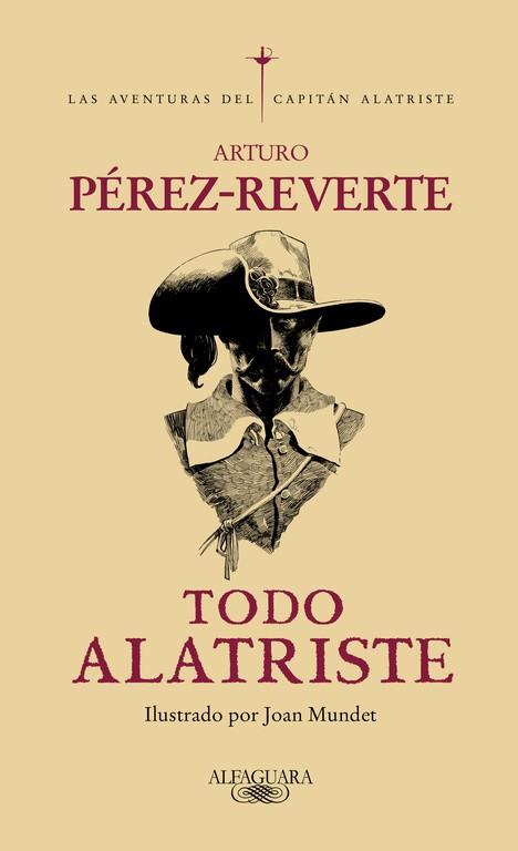 TODO ALATRISTE | 9788420428215 | PÉREZ-REVERTE, ARTURO