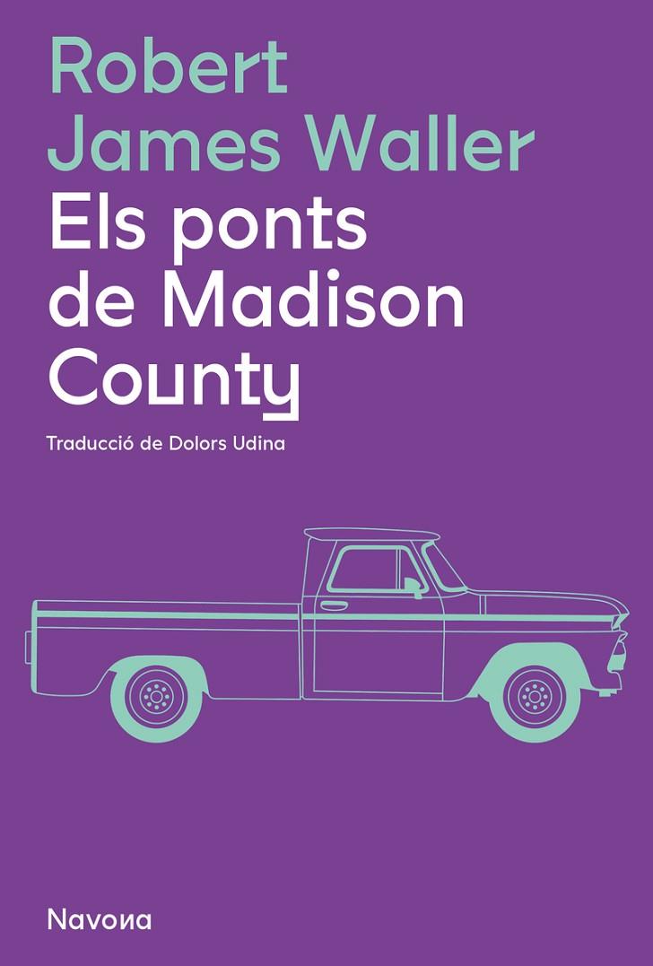 PONTS DE MADISON COUNTY, ELS | 9788419311337 | WALLER, ROBERT JAMES