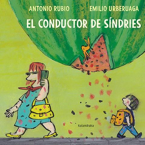 CONDUCTOR DE SÍNDRIES, EL | 9788418558214 | RUBIO, ANTONIO/ URBERUAGA