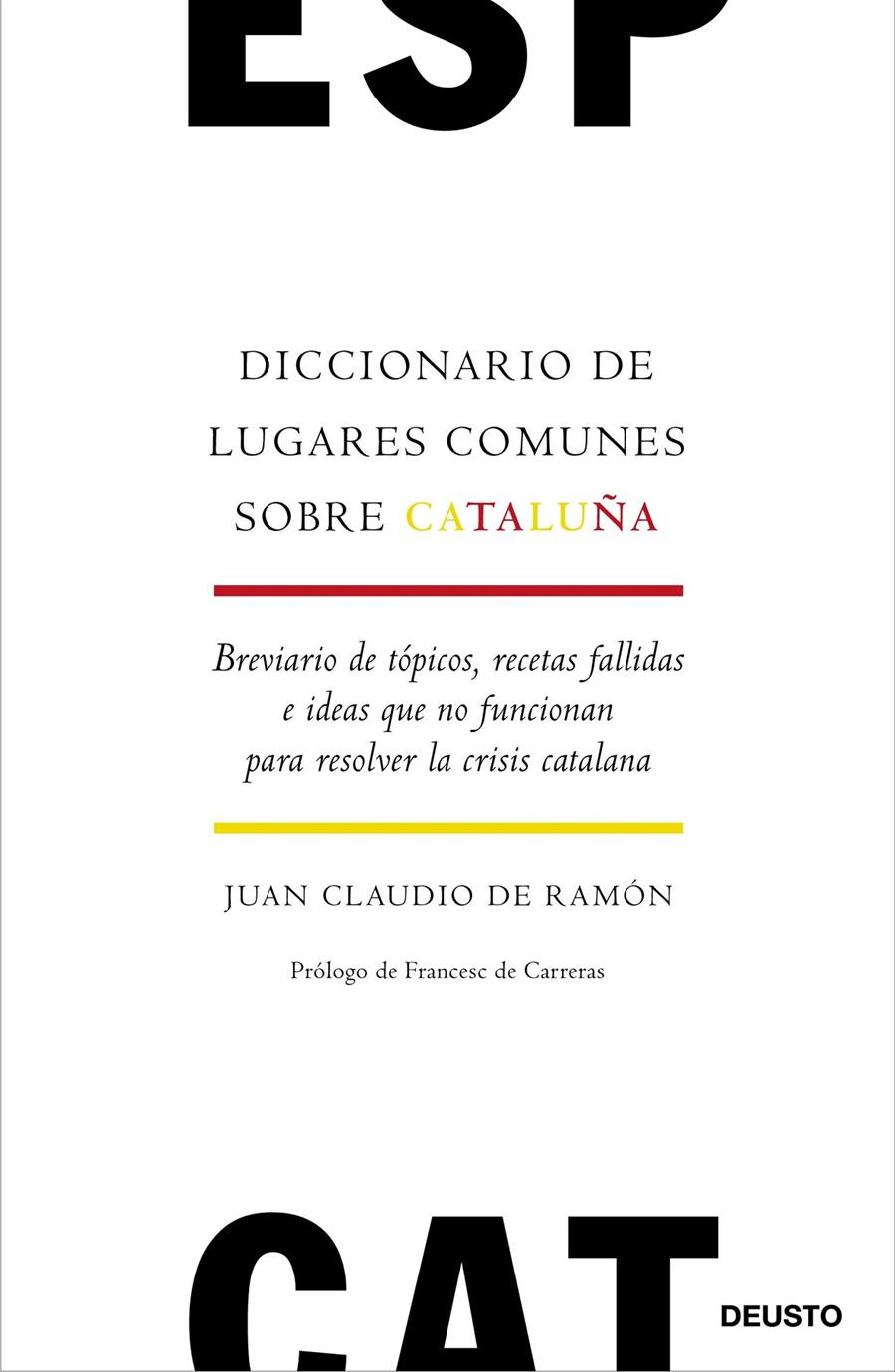 DICCIONARIO DE LUGARES COMUNES SOBRE CATALUÑA | 9788423429721 | RAMÓN JACOB-ERNST, JUAN CLAUDIO DE