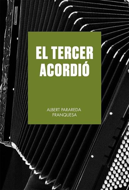 TERCER ACORDIÓ, EL | 9788419590633 | PARAREDA FRANQUESA, ALBERT