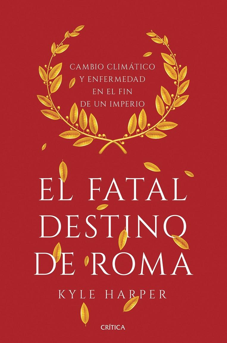 FATAL DESTINO DE ROMA, EL | 9788491990635 | HARPER, KYLE