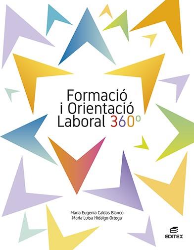 FORMACIÓ I ORIENTACIÓ LABORAL 360° | 9788413219943 | CALDAS BLANCO, MARÍA EUGENIA/HIDALGO ORTEGA, MARÍA LUISA