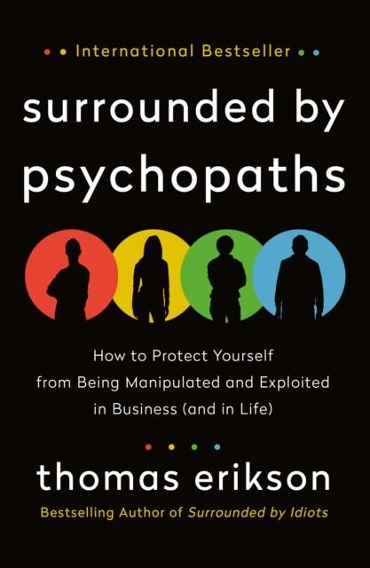 SURROUNDED BY PSYCHOPATHS | 9781250786036 | THOMAS ERIKSON