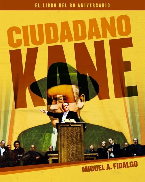 CIUDADANO KANE - EL LIBRO DEL 80 ANIVERSARIO | 9788418181191 | FIDALGO, MIGUEL A.