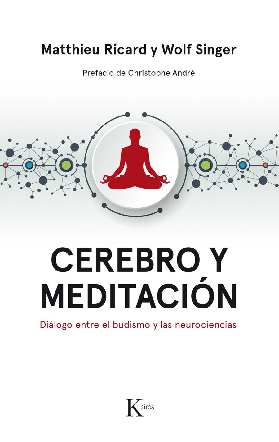 CEREBRO Y MEDITACIÓN | 9788499886183 | RICARD, MATTHIEU/ SINGER, WOLF