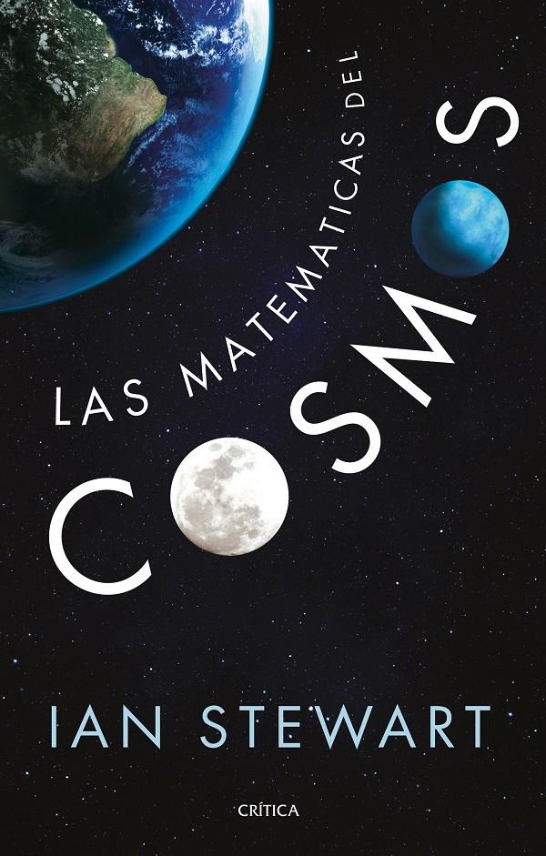 MATEMÁTICAS DEL COSMOS, LAS | 9788416771516 | STEWART, IAN