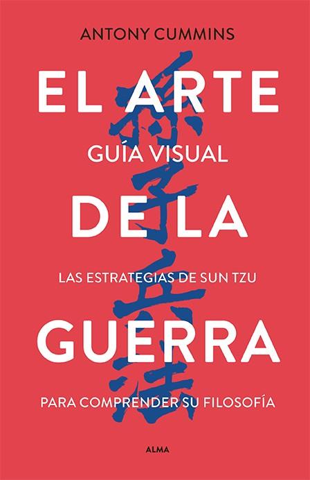 ARTE DE LA GUERRA, EL/ GUIA VISUAL | 9788418933783 | CUMMINS, ANTONY/TZU, SUN