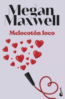 MELOCOTON LOCO | 9788408255147 | MAXWELL, MEGAN