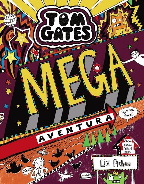 TOM GATES.13 /MEGA AVENTURA (¡GENIAL, CLARO!) | 9788469624647 | PICHON, LIZ
