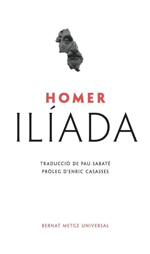 ILIADA  | 9788498593440 | HOMER/ PAU SABATE (TRADUCTOR)