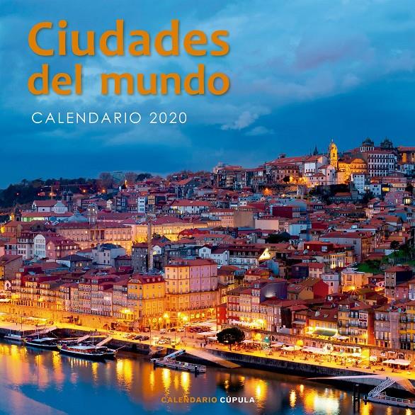 CALENDARIO 2020- CIUDADES DEL MUNDO  | 9788448026226 | AA. VV.