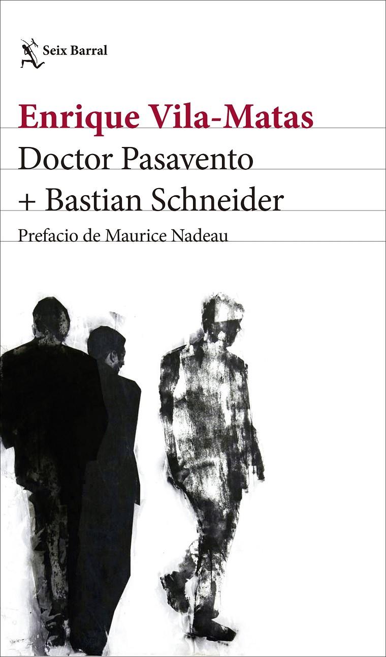 DOCTOR PASAVENTO + BASTIAN SCHNEIDER | 9788432232824 | VILA-MATAS, ENRIQUE