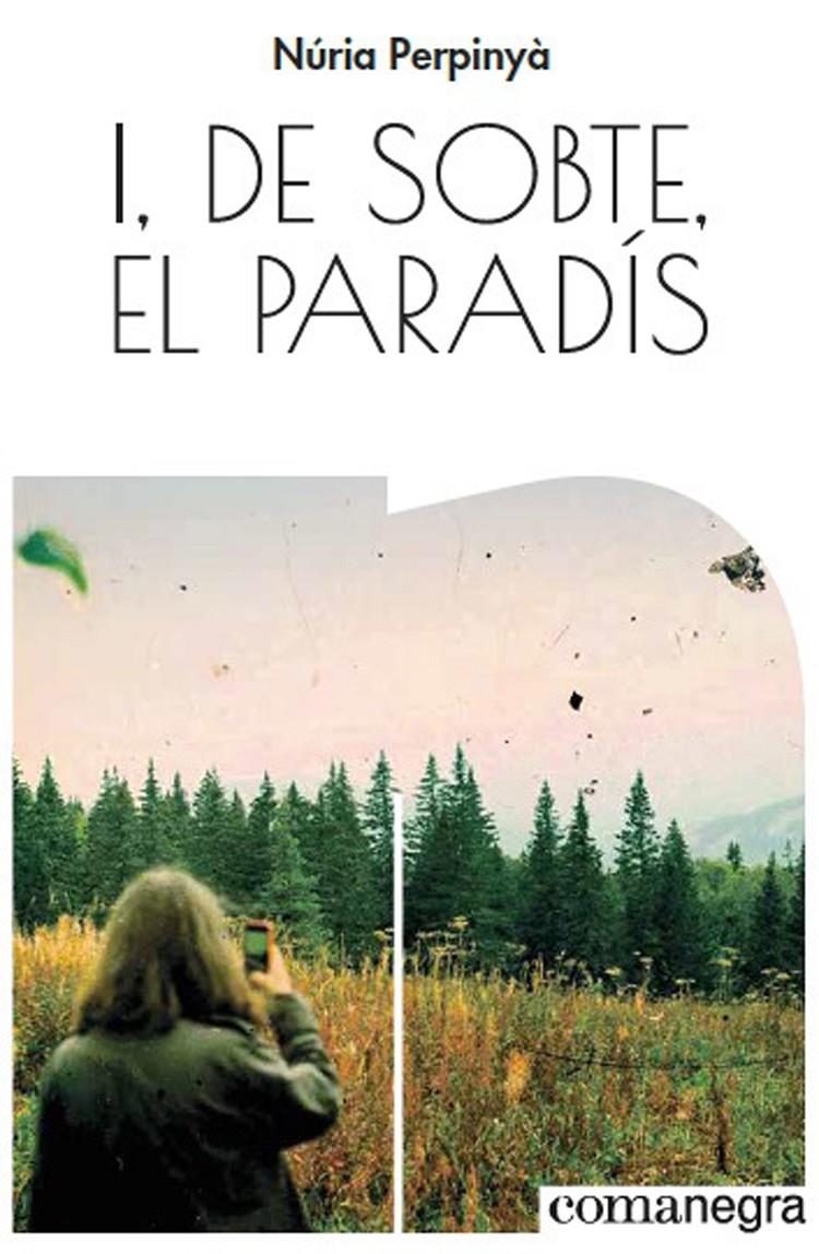 I DE SOBTE EL PARADIS | 9788417188528 | PERPINYÀ, NÚRIA