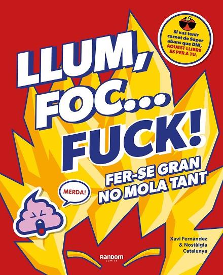 LLUM, FOC... FUCK! | 9788418040580 | FERNÁNDEZ, XAVI/NO CONTEXT NOSTÀLGIA CATALUNYA