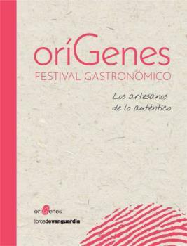 ORIGENES. FESTIVAL GASTRONÓMICO | 9788416372959 | A.A.V.V.