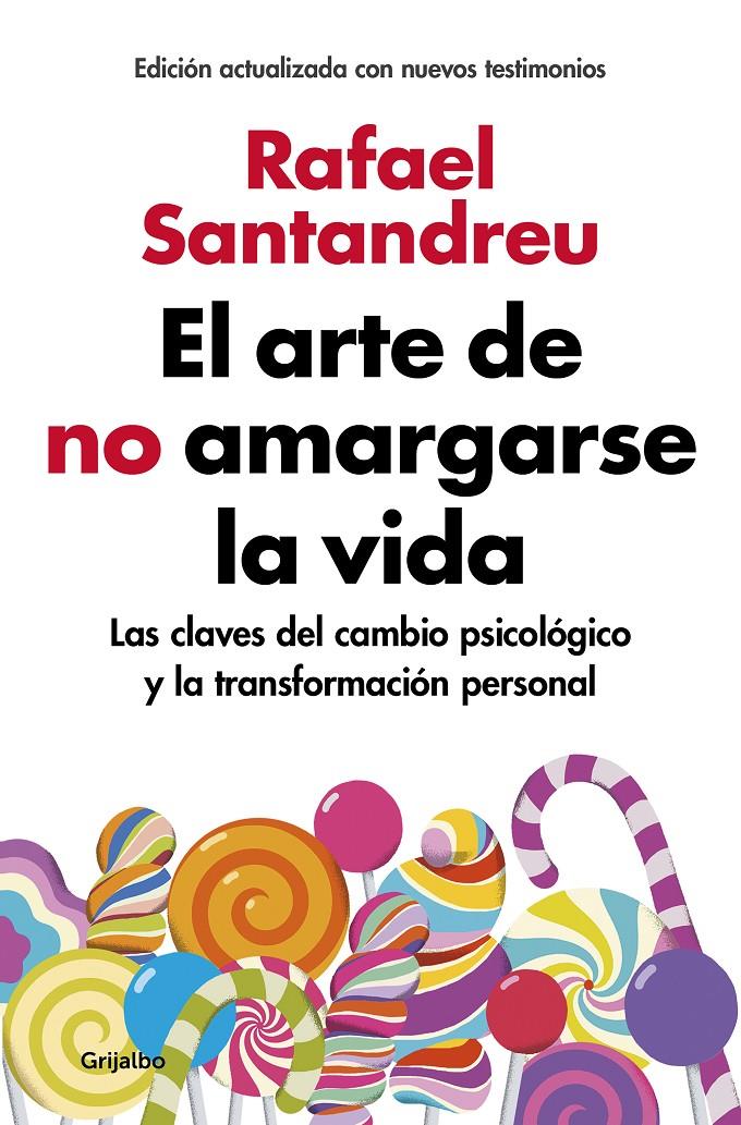 ARTE DE NO AMARGARSE LA VIDA (EDICIÓN AMPLIADA Y ACTUALIZADA), EL | 9788425355868 | SANTANDREU, RAFAEL