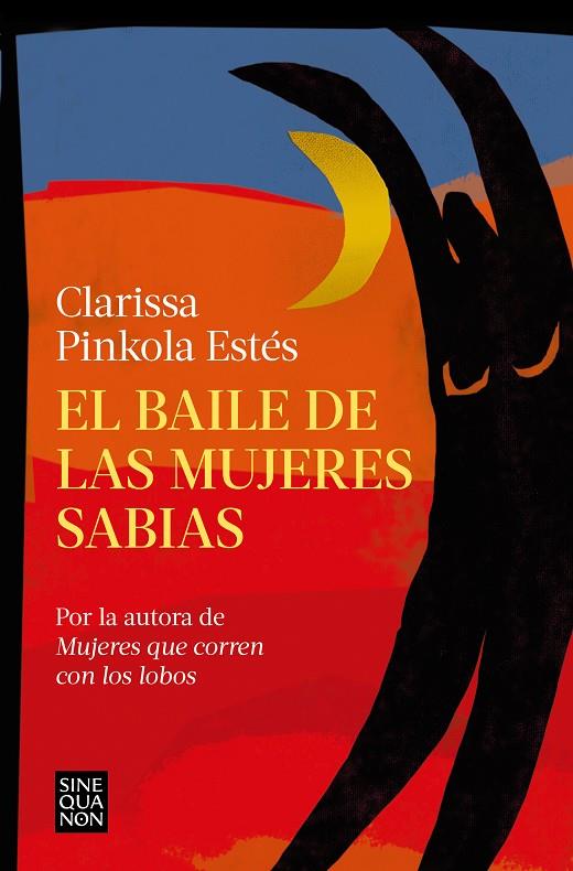 BAILE DE LAS MUJERES SABIAS, EL | 9788466673822 | ESTÉS, CLARISSA PINKOLA