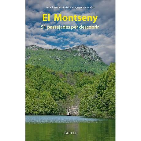 MONTSENY, EL/ 51 PASSEJADES PER DESCOBRIR | 9788417116439 | FARRERONS, O./ PAGESPETIT, LL.
