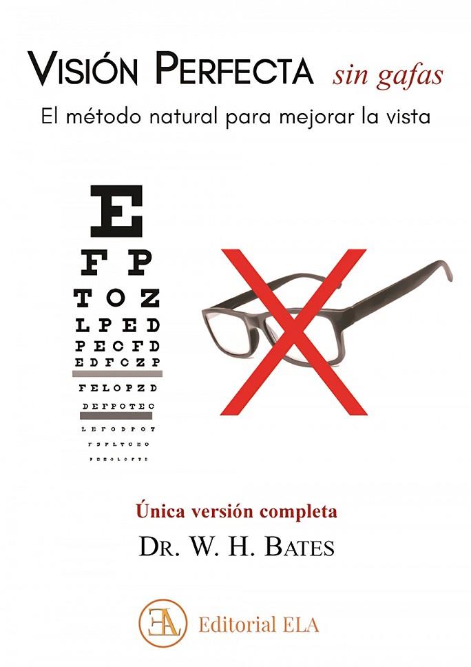 VISIÓN PERFECTA SIN GAFAS | 9788499502229 | BATES, DR. WILLIAN HORATIO