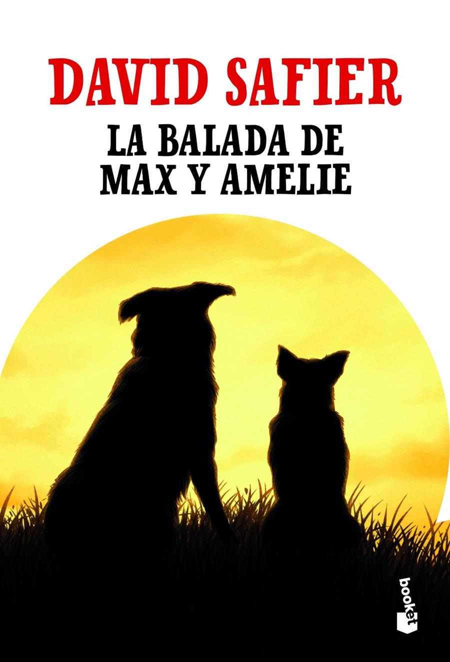 BALADA DE MAX Y AMELIE, LA | 9788432235788 | SAFIER, DAVID