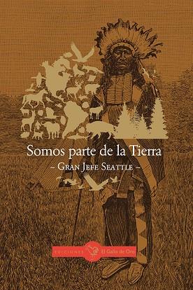 SOMOS PARTE DE LA TIERRA | 9788412504392 | GRAN JEFE SEATTLE