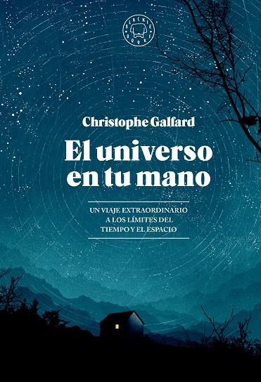 UNIVERSO EN TU MANO, EL | 9788419654403 | GALFARD, CHRISTOPHE