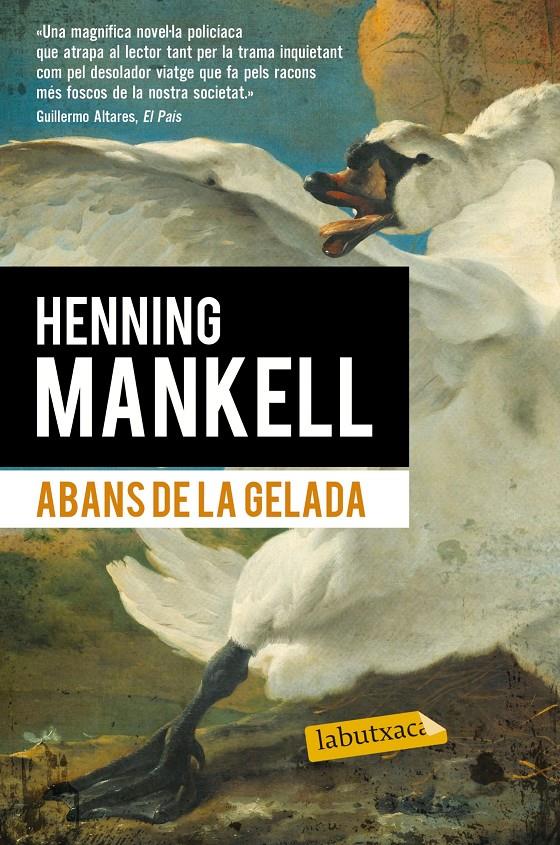 ABANS DE LA GELADA | 9788490660881 | MANKELL, HENNING