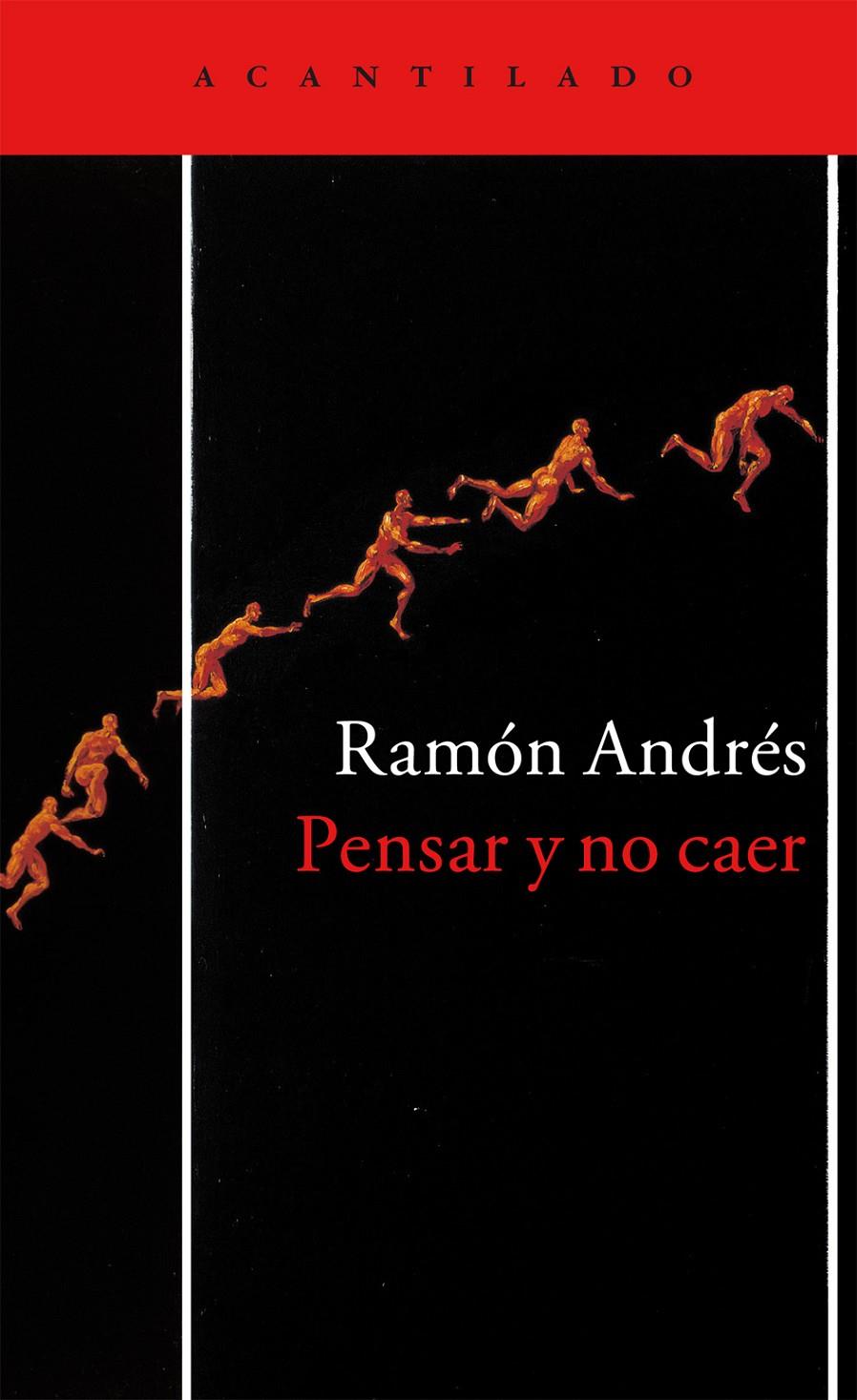 PENSAR Y NO CAER | 9788416748136 | ANDRÉS, RAMÓN