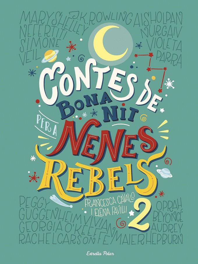 CONTES DE BONA NIT PER A NENES REBELS 2 | 9788491374978 | FAVILLI, ELENA/CAVALLO, FRANCESCA