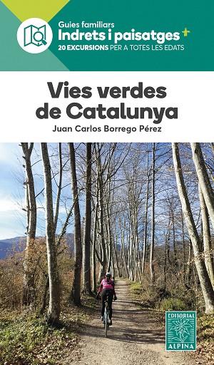 VIES VERDES DE CATALUNYA (INDRETS I PAISATGES) | 9788470110962 | BORREGO PEREZ, JOAN CARLOS