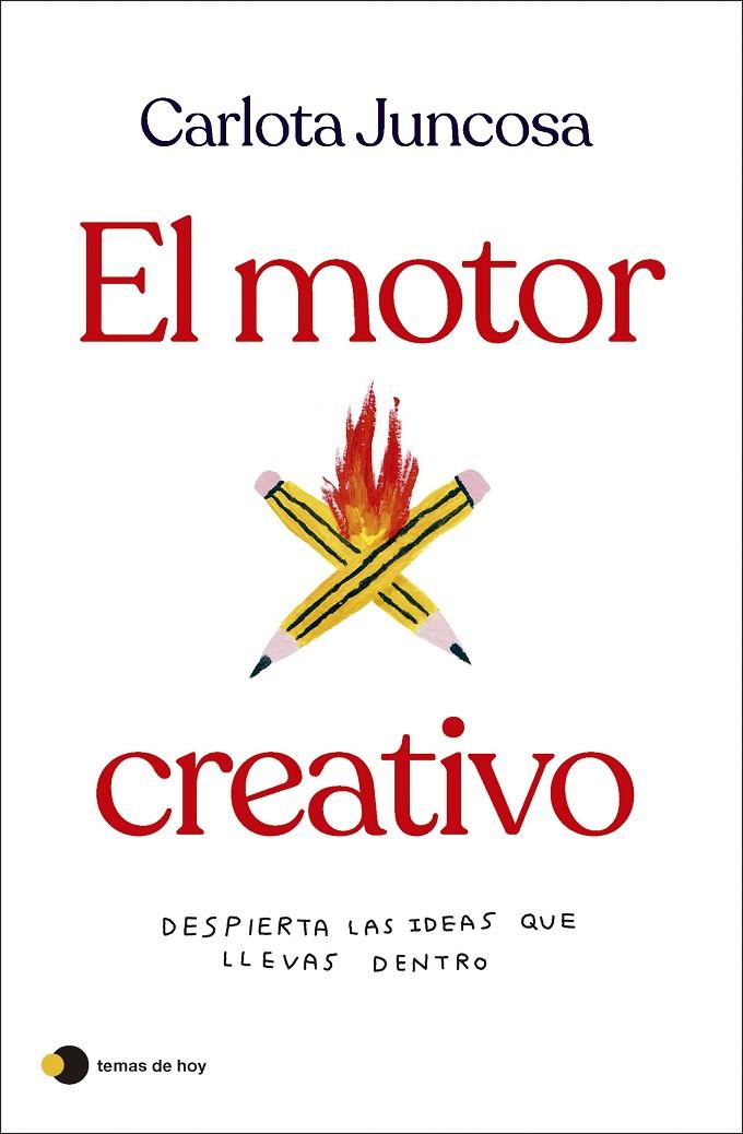 MOTOR CREATIVO, EL | 9788419812254 | JUNCOSA, CARLOTA