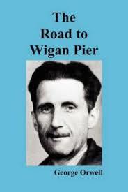 THE ROAD TO WIGAN PIER | 9781849029698 | ORWELL, GEORGE