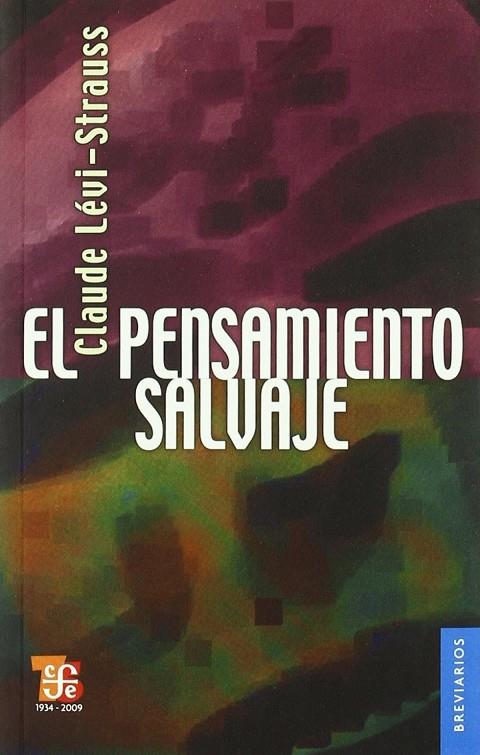 PENSAMIENTO SALVAJE, EL | 9789681609337 | LEVI-STRAUSS, CLAUDE